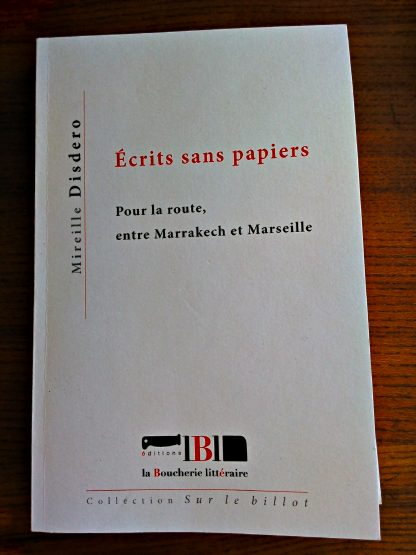 (La Boucherie Littéraire) Ecrits sans papiers